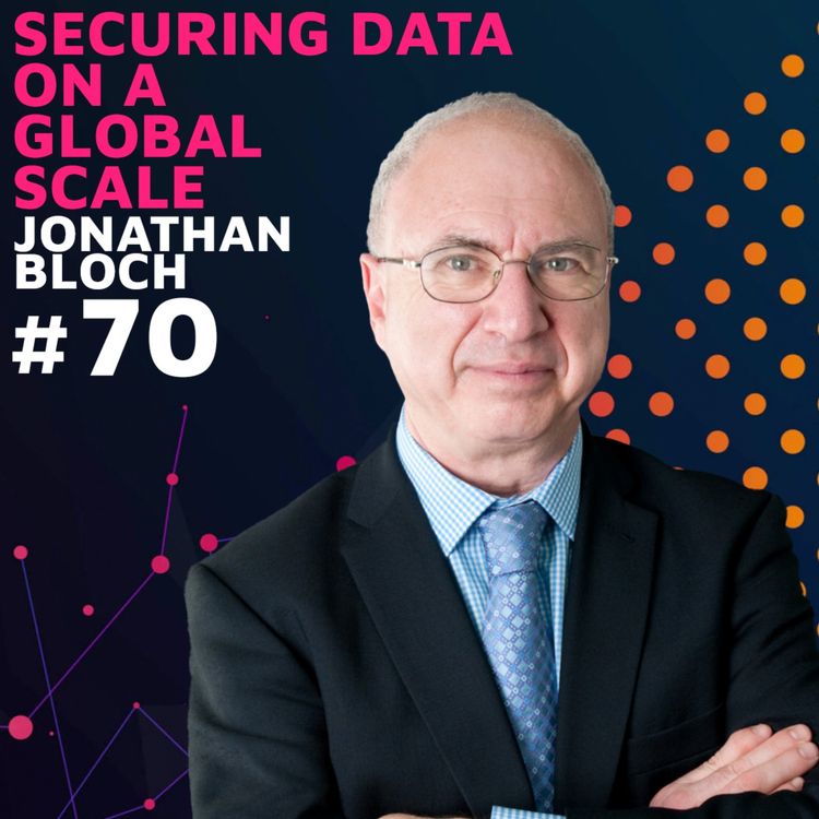 cover art for Securing Data on a Global Scale w/ Jonathan Bloch