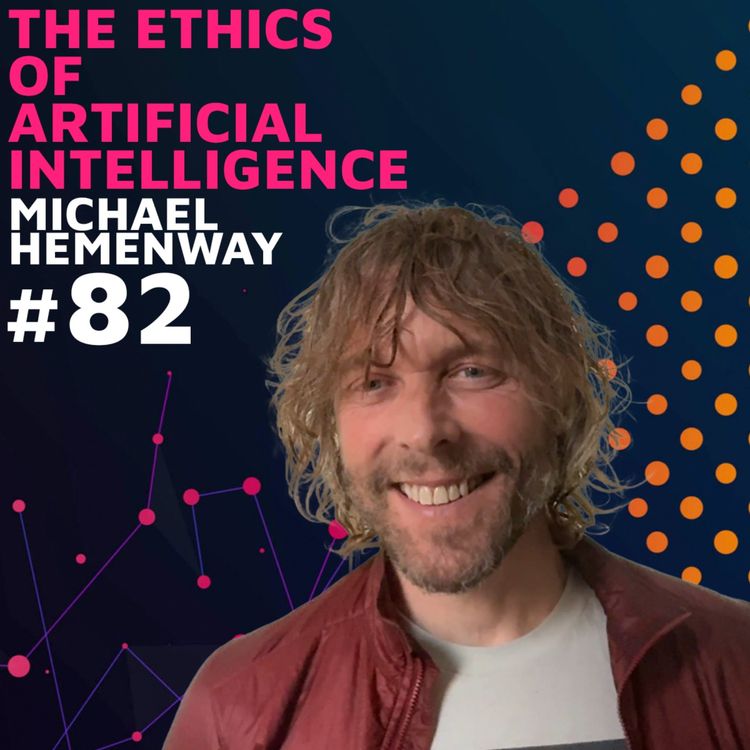 cover art for The Ethics of Artificial Intelligence w/ Michael Hemeneway