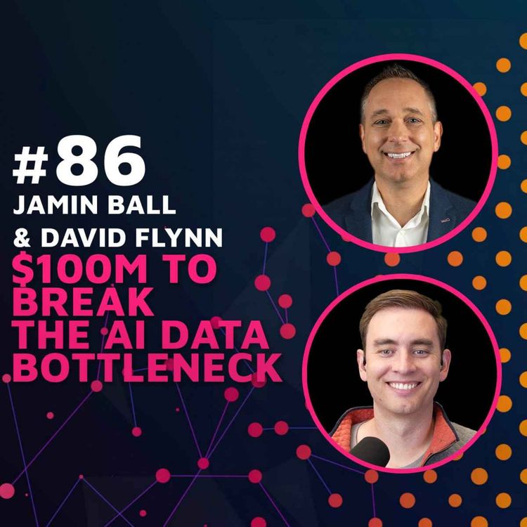 cover art for $100M to Break the AI Data Bottleneck w/ Jamin Ball of Altimeter Capital and David Flynn