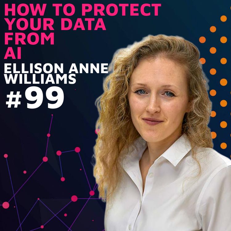 cover art for How To Protect Your Data From AI w/ Ellison Anne Williams