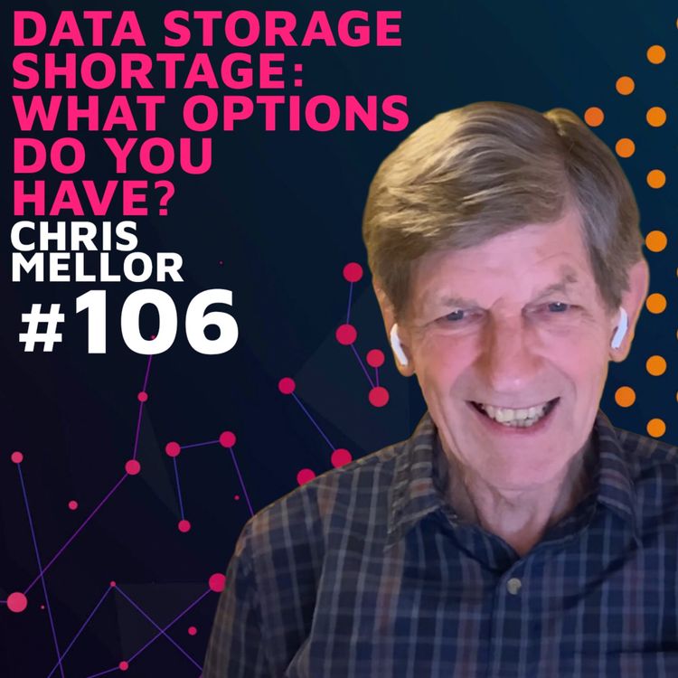 cover art for Data Storage Shortage: What Options Do You Have? w/ Chris Mellor