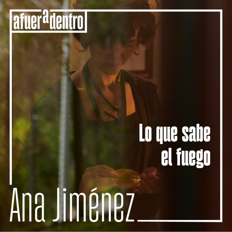 cover art for 29. Lo que sabe el fuego | Ana María Jiménez