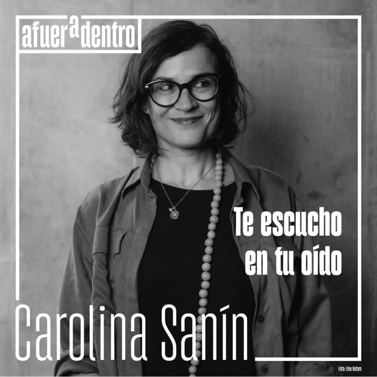 cover art for 38. Te escucho en tu oído | Carolina Sanín