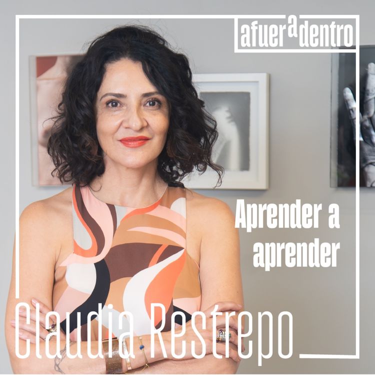 cover art for 41. Aprender a aprender | Claudia Restrepo Montoya