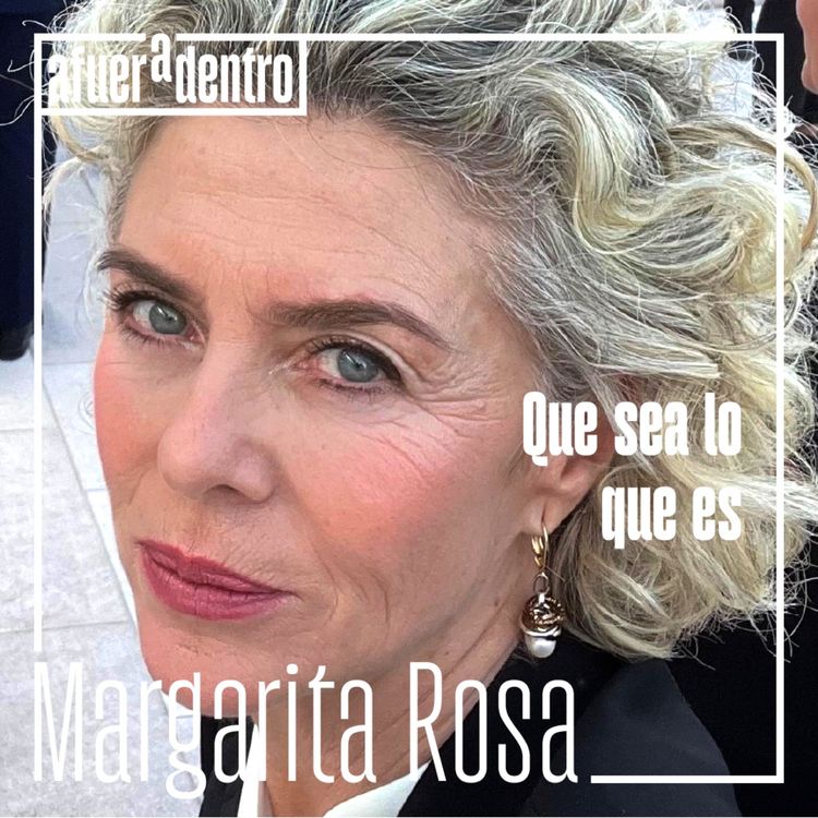 cover art for 63. Que sea lo que es | Margarita Rosa de Francisco