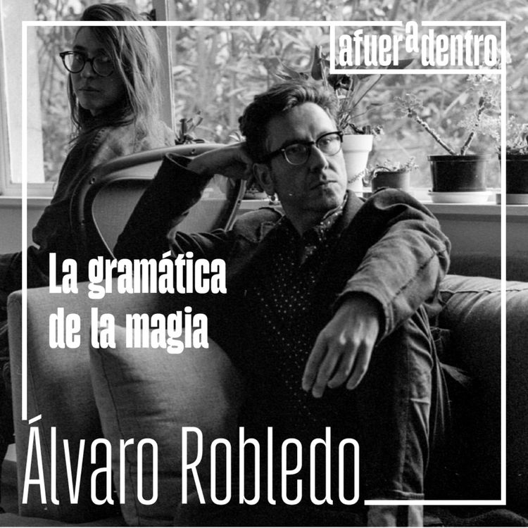 cover art for 77. La gramática de la magia | Álvaro Robledo