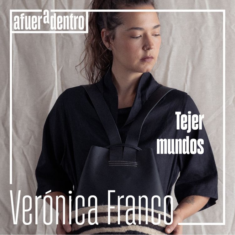 cover art for 81. Tejer mundos | Verónica Franco