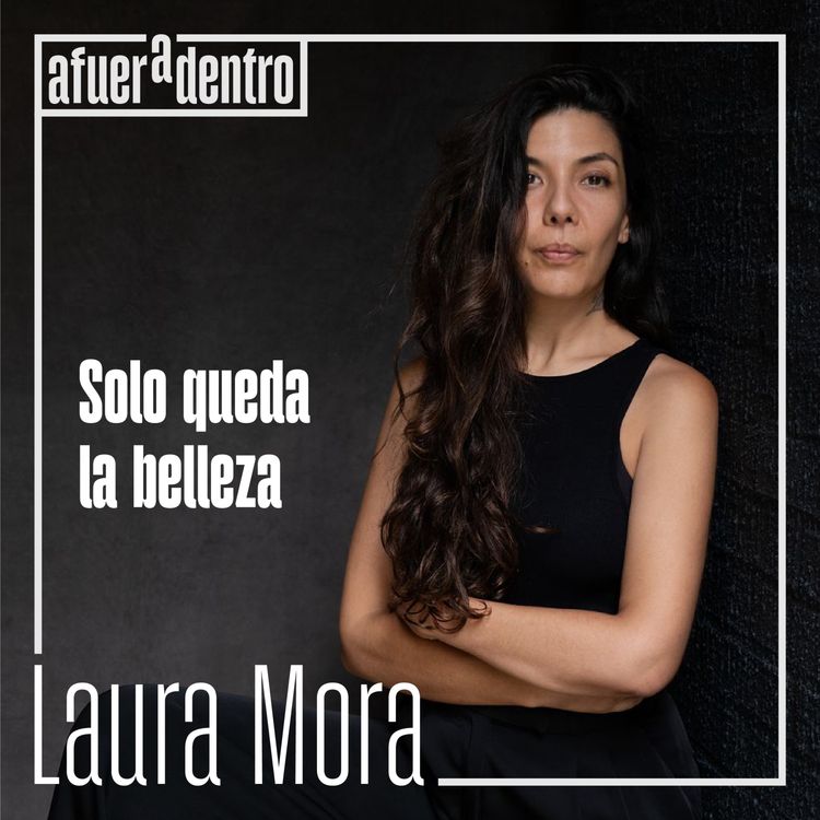 cover art for 84. Solo queda la belleza | Laura Mora
