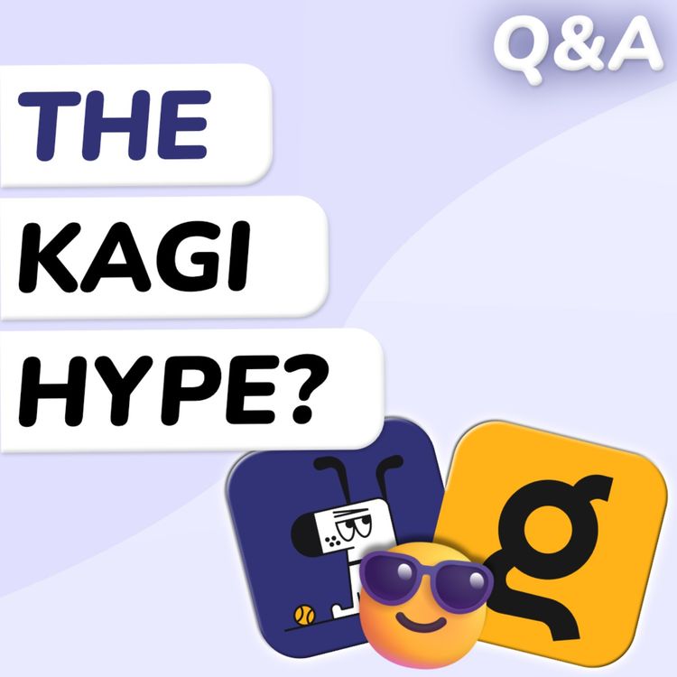 cover art for Q&A: Is Kagi Safe?