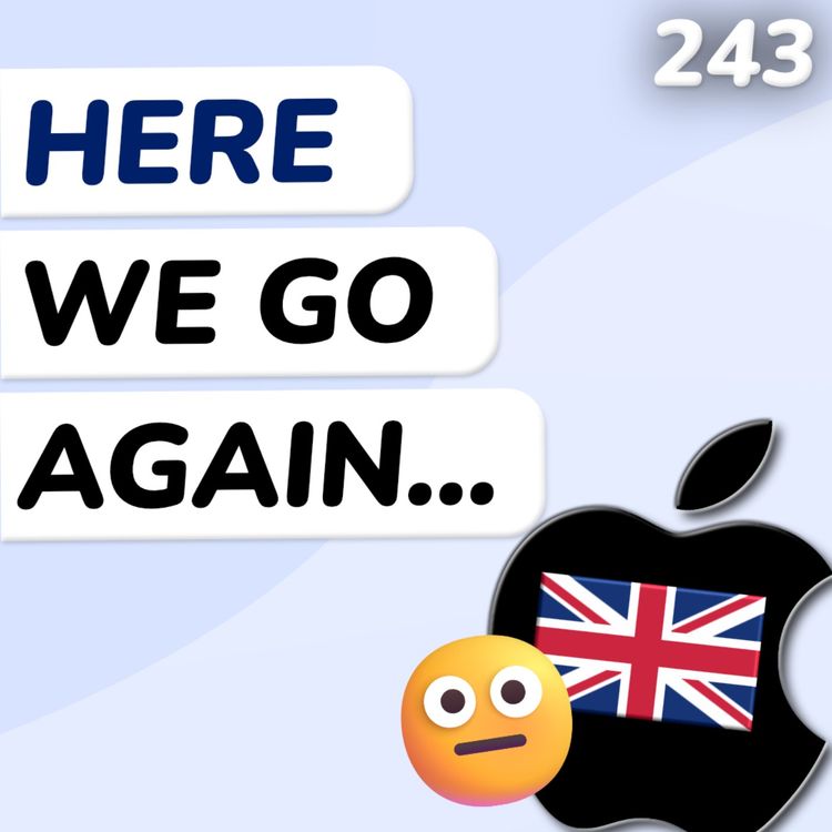 cover art for The UK's Apple Backdoor Fight: Round 2!