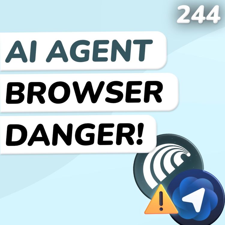 cover art for AI Browsers Are Already Risky