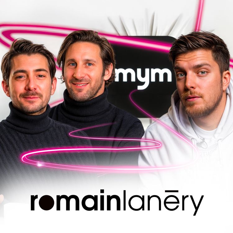 cover art for MYM.fans "On a fait 60M€ à deux..." : l’avenir du contenu exclusif avec les fondateurs.