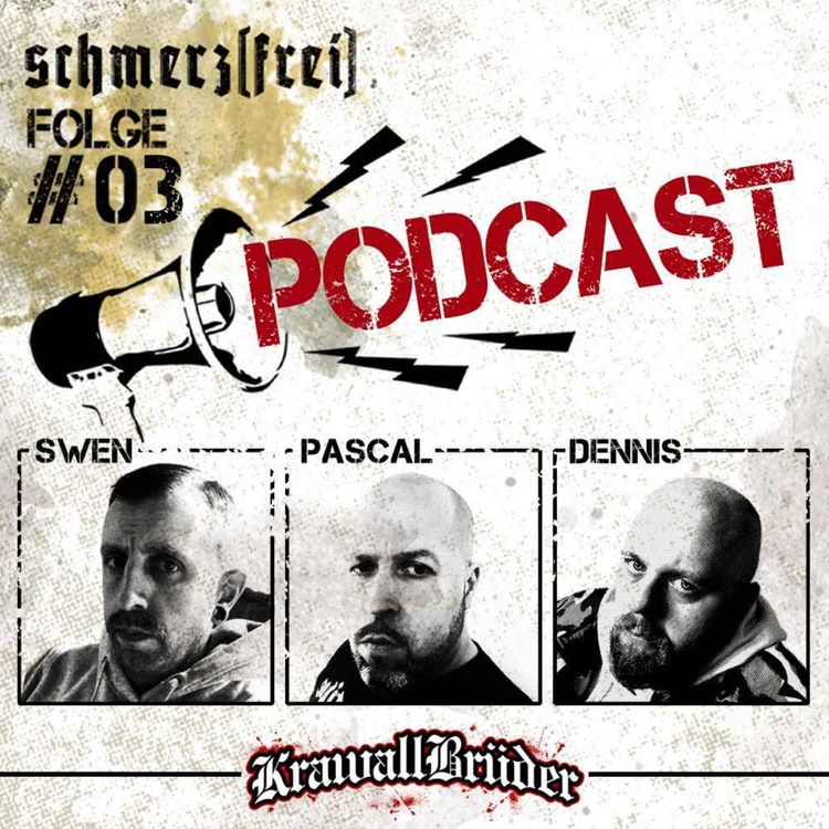 cover art for schmerz[frei] - Der KrawallBrüder Podcast | Folge 3