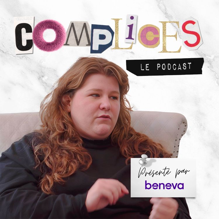cover art for ÉP10 : « C’est sincèrement un miracle »  avec Coco Belliveau | Complices, Le Podcast
