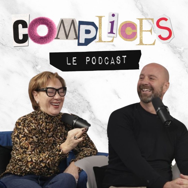 cover art for ÉP25 : « Tout passe, tout change » avec François Lemay | Complices, Le Podcast