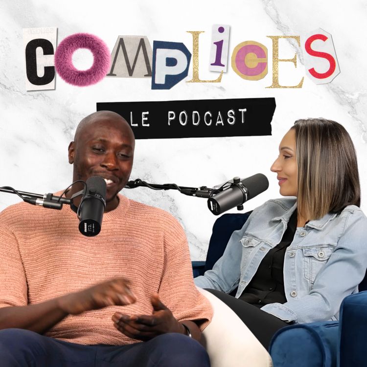 cover art for ÉP26 : « On m’a dit non pendant une décennie » avec Hassoun Camara | Complices, Le Podcast