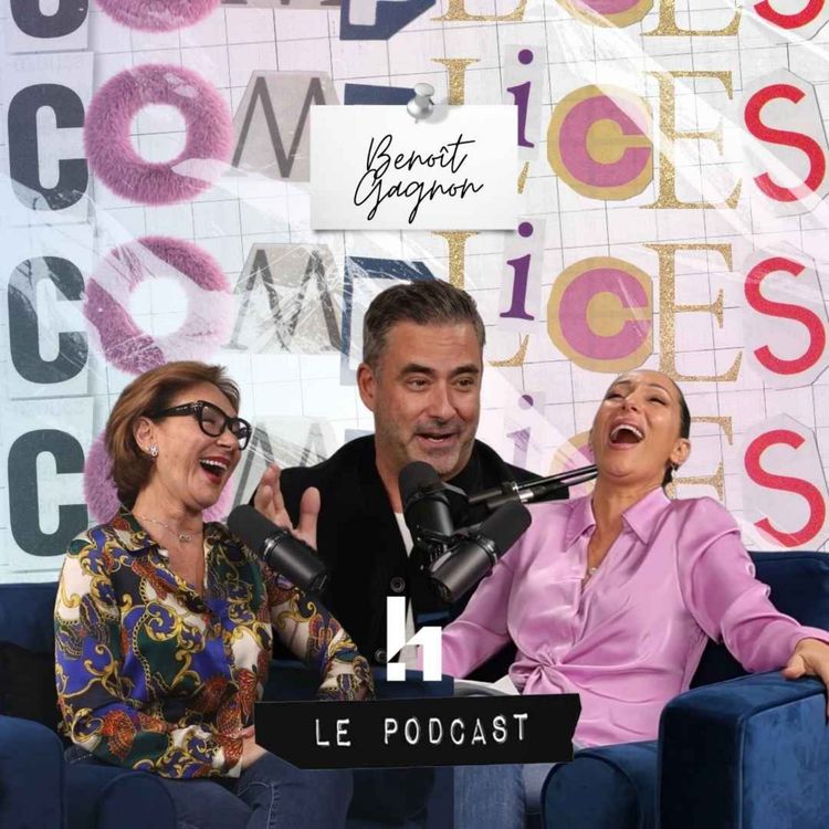 cover art for EP31 : "Le succès, c'est du mouvement, pas de l'attente." | Avec Benoit Gagnon | Complices, le Podcast