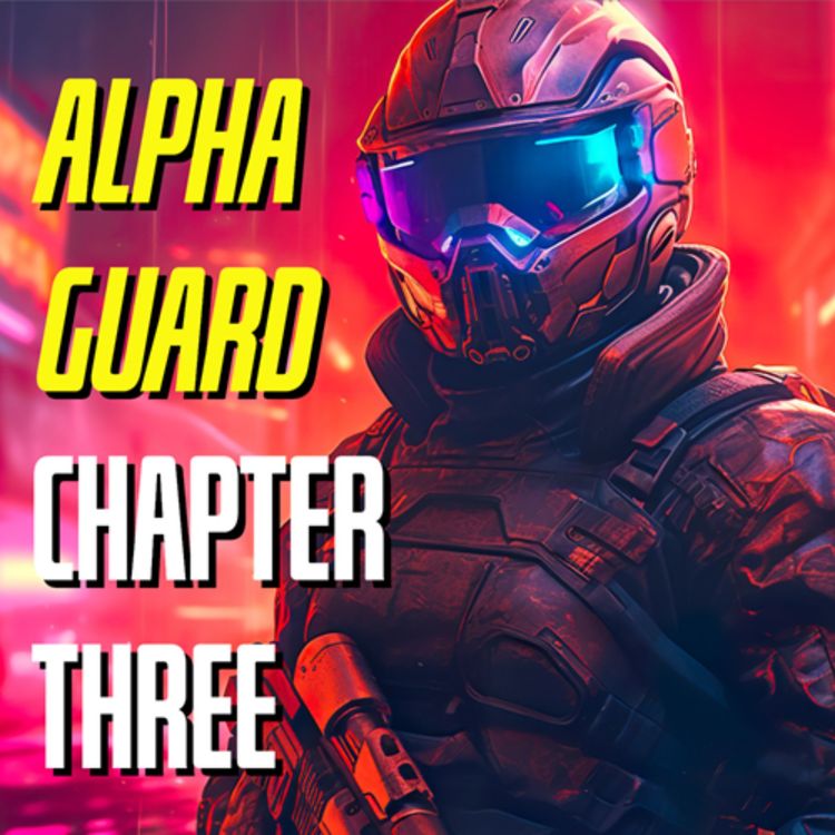 cover art for Alpha Guard - Chapter Three