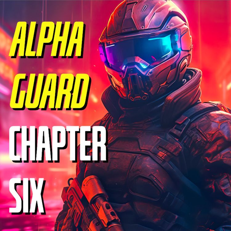 cover art for Alpha Guard - Chapter Six