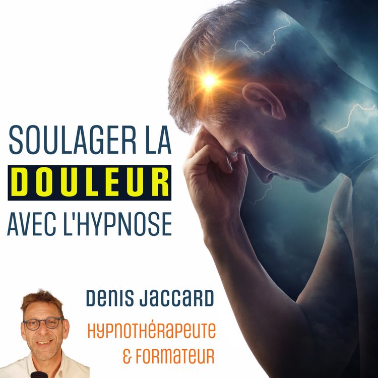 cover art for Soulager la douleur avec l'hypnose