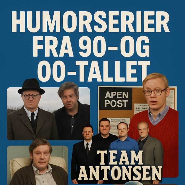 cover art for 32. 90-tallshumoren, Harald Eia, Bård Tufte Johansen, Lille Lørdag, Åpen Post, XLTV, og 2000-tallet, Kristopher Schau, Forfall, Et Norge i krig, De syv dødssyndene, Team Antonsen, Atle Antonsen, Dag, basert på en sann historie, å barbere en hårete rygg.