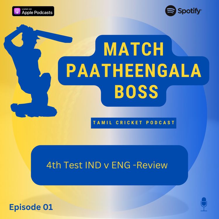cover art for India vs England 4th Test Review - Episode 1