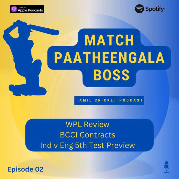 cover art for WPL Review, BCCI Contracts, Ind vs Eng 5th Test Preview - Episode 2