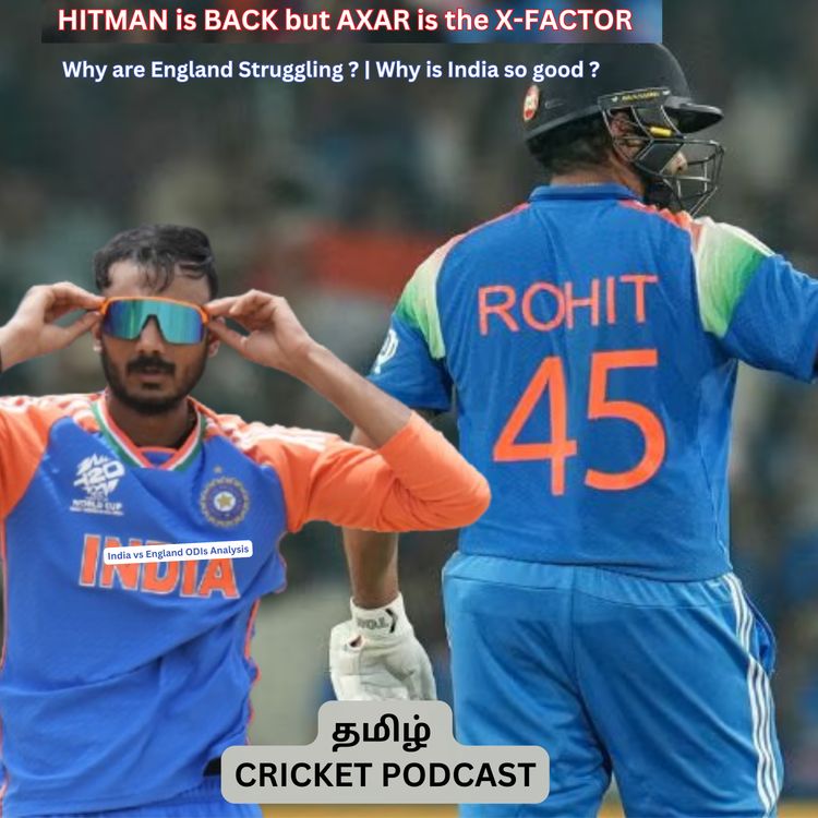 cover art for Hitman is Back but Axar is the X-Factor - Tamil Cricket Podcast