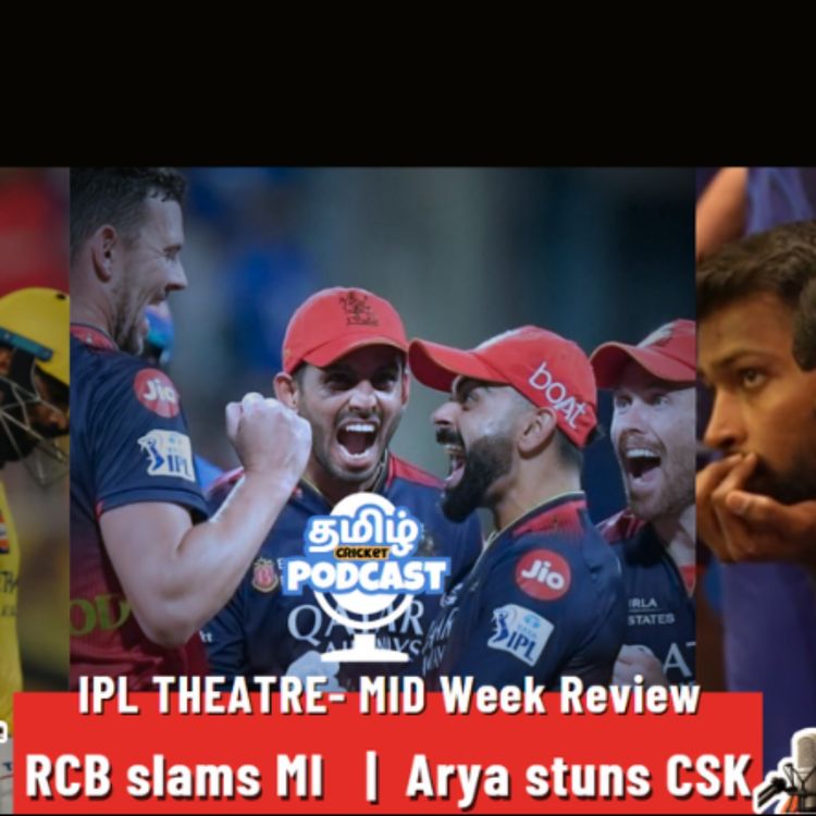 cover art for IPL Week 3 - Midweek Review : RCB beat MI, Arya stuns CSK