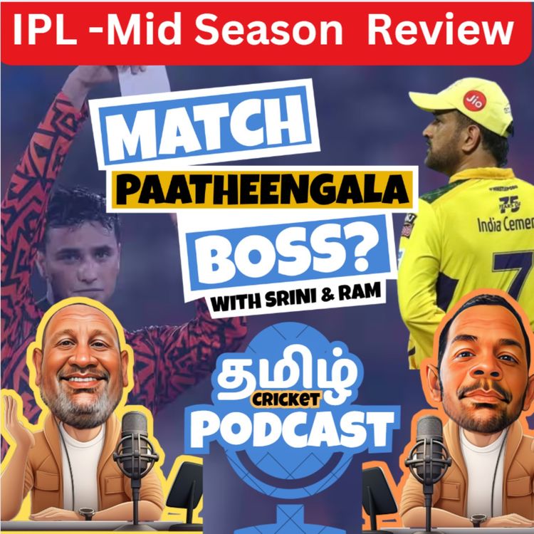 cover art for IPL Mid season Review - Who will be Top 4 ? | Tamil Cricket Podcast