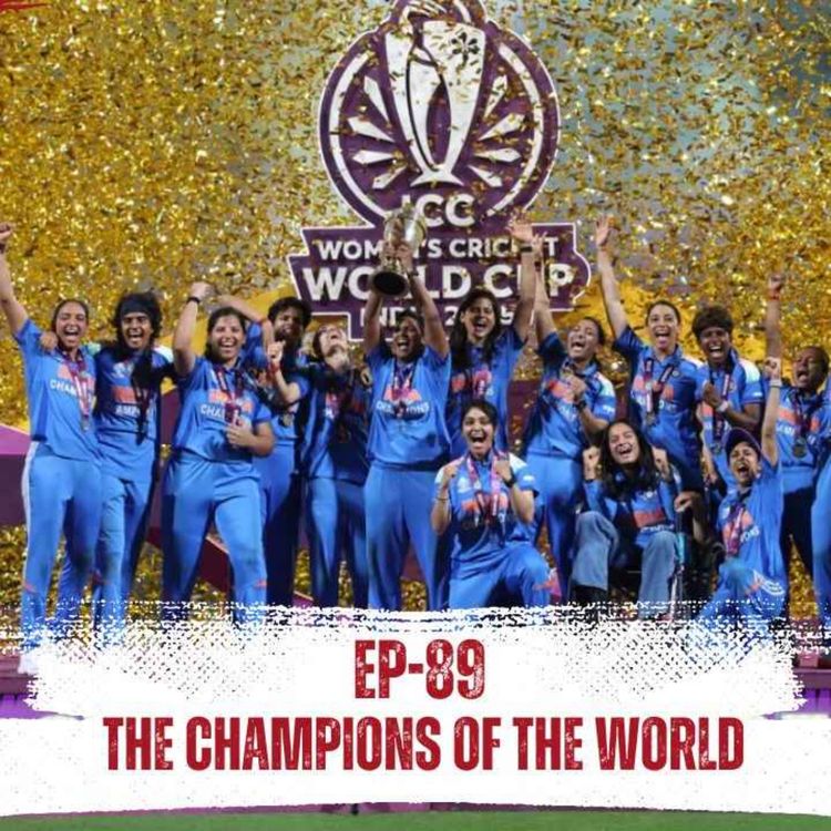 cover art for EP - 89 | Why India’s 2025 World Cup Win Is Bigger Than Cricket | #INDvsSA