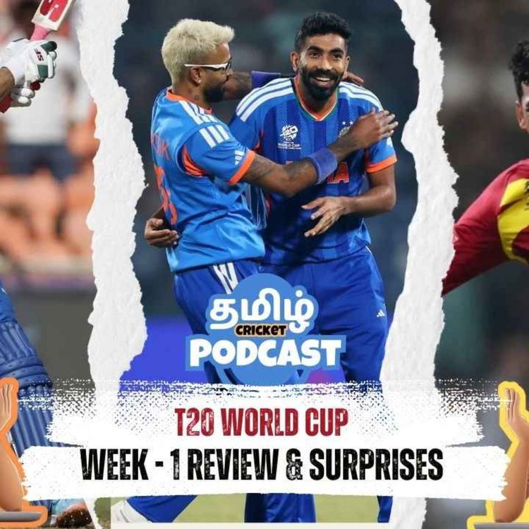 cover art for EP - 99 | IND vs PAK T20 World Cup 2026 Preview and Week 1 Review🔥😱 | Tamil Cricket Podcast