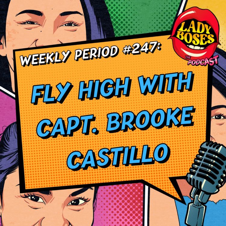 cover art for Period 247: Fly High with Capt. Brooke Castillo