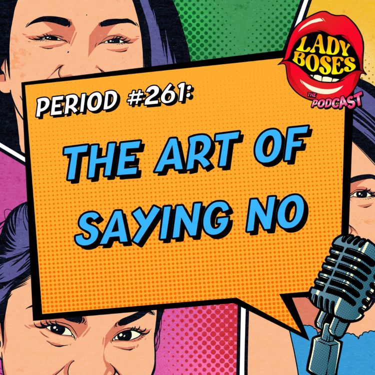 cover art for Period 261: The Art of Saying No