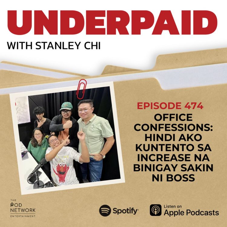 cover art for Episode 474: Office Confessions: Hindi ako kuntento sa increase na binigay sakin ni boss