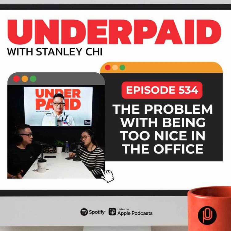 cover art for Episode 534: The problem with being too nice in the office