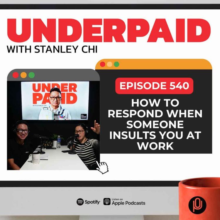 cover art for Episode 540: How to respond when someone insults you at work