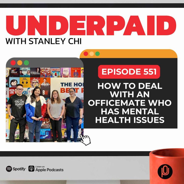 cover art for Episode 551: How to deal with an officemate who has mental health issues