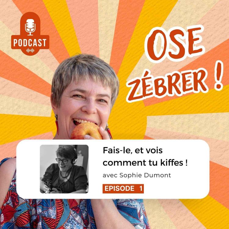 cover art for Fais-le, et vois comment tu kiffes !