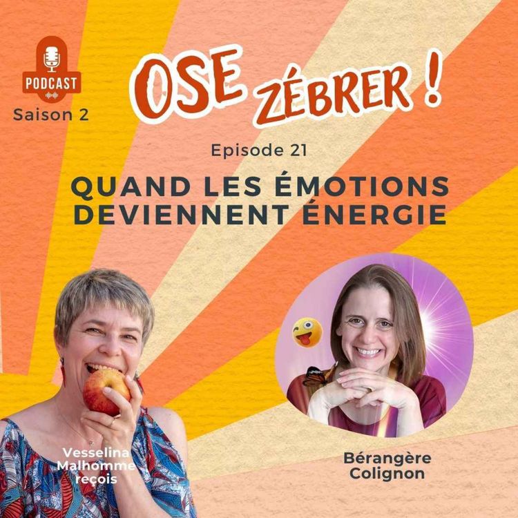 cover art for Quand les émotions deviennent énergie (avec Bérangère Colignon)