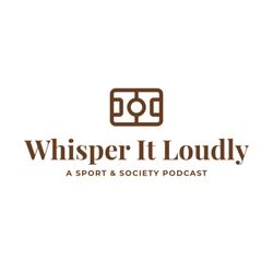 cover art for Whisper it Loudly Podcast