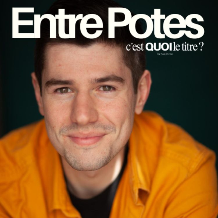 cover art for Entre Potes par Axel Prince