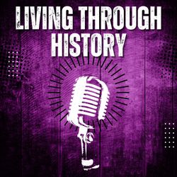 cover art for Living Through History