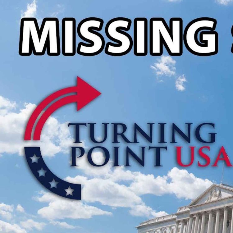 cover art for We're Not Going To See The Complete Epstein Files + Millions Laundered Or Stolen At TPUSA?
