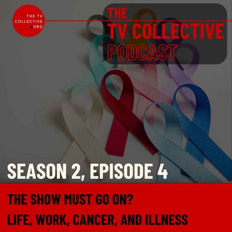 cover art for The Show Must Go On? Life, Work, Cancer, and Illness. 