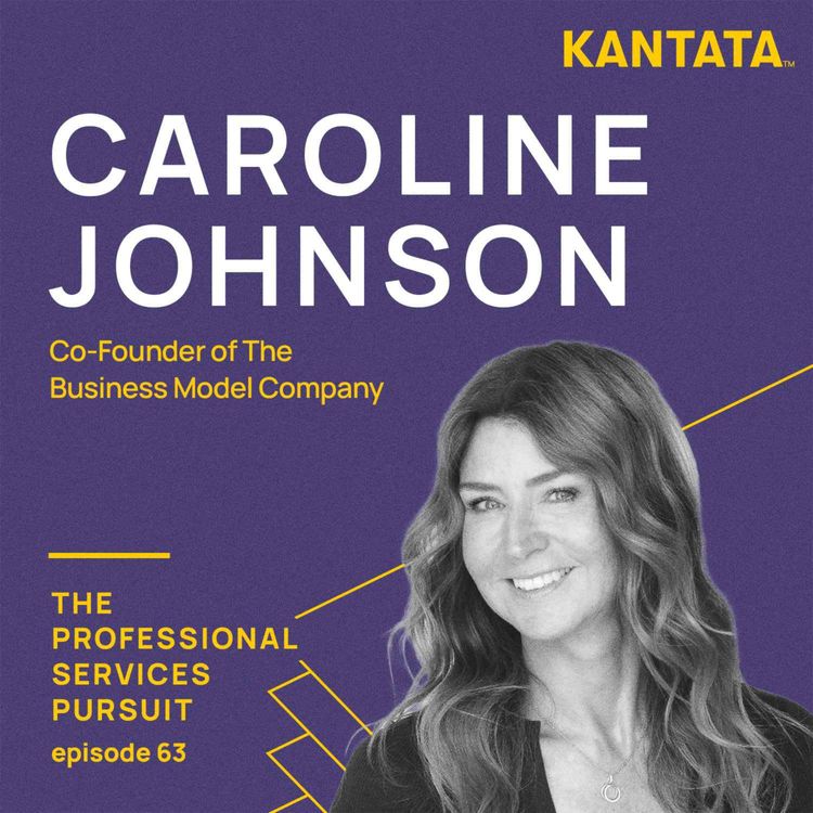 cover art for Ep. 63 - How Hybrid Business Models & Value Pricing Drive Organizational Success w/ Caroline Johnson