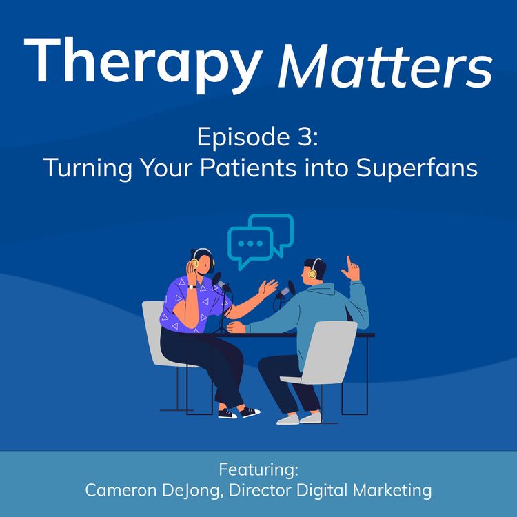 cover art for E3: Turning Your Patients into Super-fans