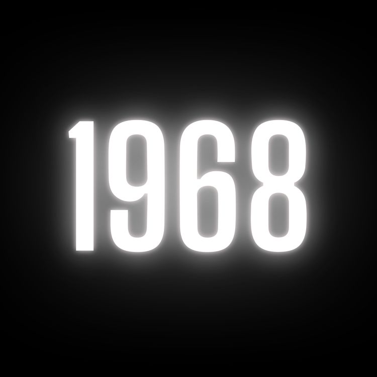 cover art for 1968, the Most Important Year Ever (Covid, Fentanyl, 9/11 & More)