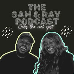 cover art for THE SAM & RAY PODCAST