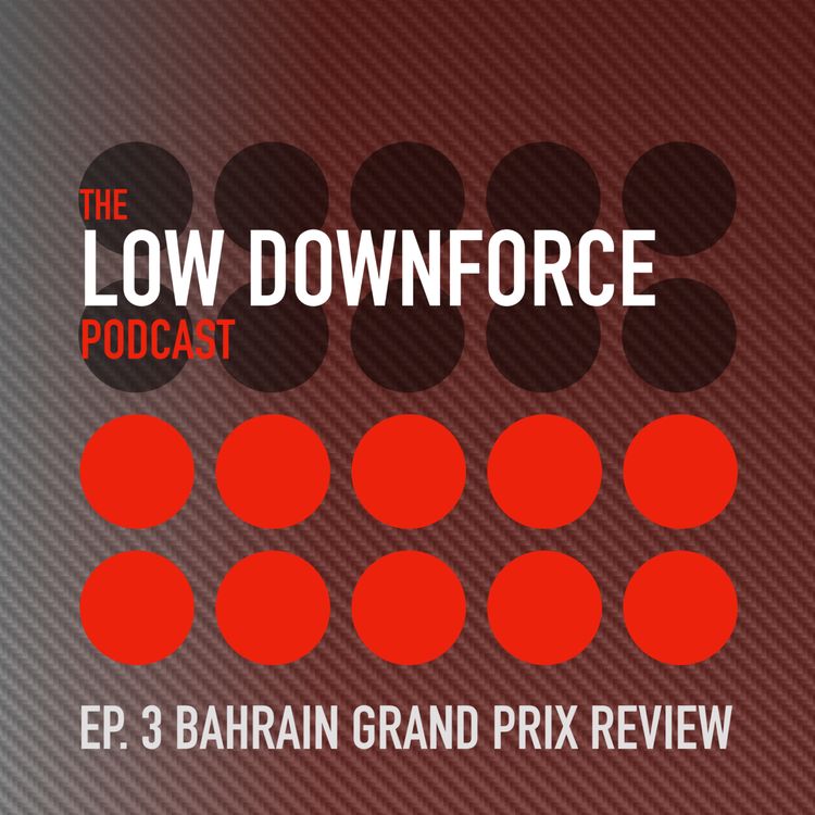 cover art for Ep. 3: Bahrain Grand Prix Review